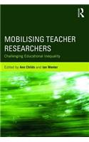 Mobilising Teacher Researchers
