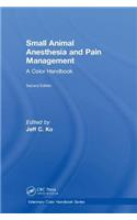 Small Animal Anesthesia and Pain Management