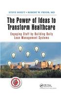 The Power of Ideas to Transform Healthcare