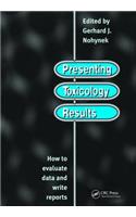 Presenting Toxicology Results