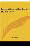 Lettres Ecrites Des Bords Du Nil (1847)