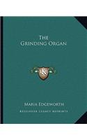 The Grinding Organ