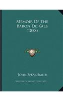 Memoir of the Baron de Kalb (1858)