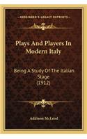 Plays and Players in Modern Italy