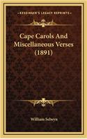 Cape Carols and Miscellaneous Verses (1891)