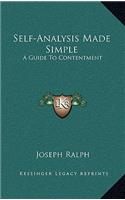 Self-Analysis Made Simple: A Guide To Contentment