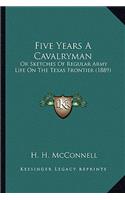 Five Years a Cavalryman