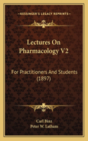 Lectures on Pharmacology V2
