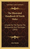 Illustrated Handbook of North Wales