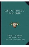 Lettere Inedite O Rare (1884)