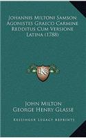 Johannis Miltoni Samson Agonistes Graeco Carmine Redditus Cum Versione Latina (1788)
