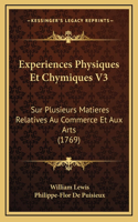 Experiences Physiques Et Chymiques V3