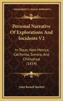 Personal Narrative Of Explorations And Incidents V2