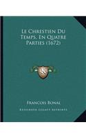 Chrestien Du Temps, En Quatre Parties (1672)