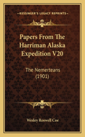 Papers From The Harriman Alaska Expedition V20