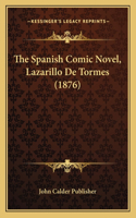 Spanish Comic Novel, Lazarillo De Tormes (1876)