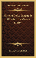 Histoire De La Langue Et Litterature Des Slaves (1839)