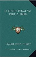 Le Droit Penal V2, Part 2 (1880)