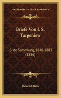 Briefe Von I. S. Turgeniew