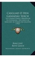 Casgliad O Hen Ganiadau Serch