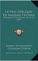 Lettres Grecques De Madame Chenier