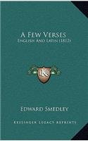 A Few Verses: English And Latin (1812)