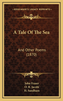 A Tale Of The Sea