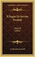 Il Pegno Di Servitu Prediali: Appunti (1884)