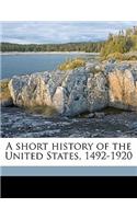 A Short History of the United States, 1492-1920