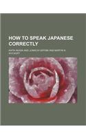 How to Speak Japanese Correctly