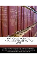 National Aquatic Invasive Species Act of 2003