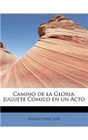 Camino de la Gloria