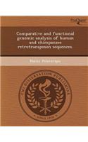 Comparative and Functional Genomic Analysis of Human and Chimpanzee Retrotransposon Sequences: (English)