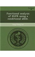 Functional Analysis of Egfr Using a Conditional Allele