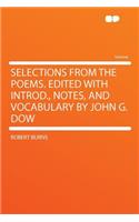 Selections from the Poems. Edited with Introd., Notes, and Vocabulary by John G. Dow: (English)