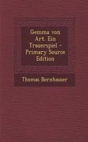 Gemma Von Art. Ein Trauerspiel