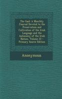 The Gael: A Monthly Journal Devoted to the Preservation and Cultivation of the Irish Language and the Autonomy of the Irish Nation, Volume 22