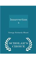 Insurrections - Scholar's Choice Edition