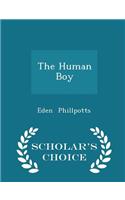 The Human Boy - Scholar's Choice Edition