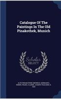 Catalogue Of The Paintings In The Old Pinakothek, Munich