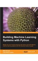 Building Machine Learning Systems with Python