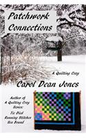 PATCHWORK CONNECTIONS: A Quilting Cozy