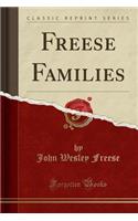 Freese Families (Classic Reprint)