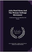Julia Ward Howe and the Woman Suffrage Movement