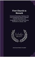 First Church in Newark: Historical Discourses, Relating to the First Presbyterian Church in Newark; Originally Delivered to the Congregation of That Church During the Month