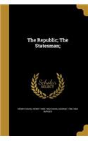The Republic; The Statesman;