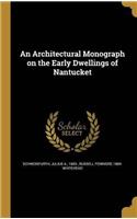 AN ARCHITECTURAL MONOGRAPH ON THE EARLY