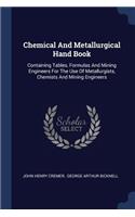 Chemical And Metallurgical Hand Book