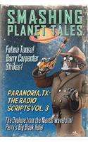 Paranoria, TX - The Radio Scripts Vol. 3