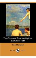 The Chums of Scranton High on the Cinder Path (Dodo Press)